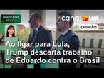 Trump escolhe pragmatismo e joga fora trabalho de Eduardo Bolsonaro contra o Brasil | Amanda Klein