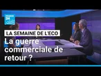Taxes américaines, déferlante chinoise : la guerre commerciale de retour ? • FRANCE 24