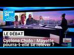 Mayotte pourra-t-elle se relever ? • FRANCE 24