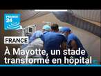 Mayotte : un stade transformé en hôpital tandis que les habitant attendent davantage d'aide