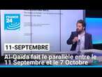 Al-Qaïda fait le parallèle entre le 11 Septembre et le 7 Octobre • FRANCE 24