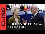 DIRECTO | Clausura de la cumbre de Europa con Von der Leyen, Tusk y Costa | EL PAÍS