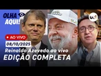 Reinaldo ao vivo: Lula cresce na pesquisa Quaest; Tarcísio pede desculpas, MP do IOF e+ notícias