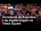 Copa do Mundo: torcedores da Argentina e da Argélia brigam na Times Square, em Nova York; veja vídeo