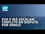 EUA e Irã intencificam conflito e atingem Bahrein e Kuwait em disputa por Ormuz | #OP News