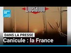 Canicule : la France en surchauffe • FRANCE 24