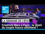 Friedrich Merz à Paris : le réveil du couple franco-allemand ? • FRANCE 24