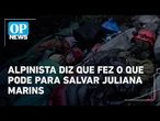 Alpinista dormiu ao lado do corpo de brasileira em vulcão para evitar novo deslizamento | OP news