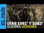 GUERRA UCRANIA | Artilleros ucranios disparan contra posiciones rusas en Donetsk| EL PAÍS