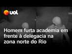 Homem invade e furta academia em frente à delegacia em São Cristóvão, no Rio de Janeiro; vídeo