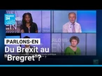 Du Brexit au "Bregret" ? Parlons-en avec Catherine Mathieu, Clovis Casali, et Philip Turle