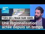 Frappe iranienne en Israël : une régionalisation actée depuis un temps • FRANCE 24