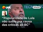 Gôndola ajuda na aprovação do governo Lula, mas dirão que foi o ataque aos juros | Toledo