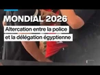 Mondial 2026 : altercation entre la police et la délégation égyptienne à Dallas • FRANCE 24