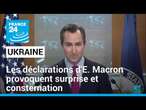 Troupes occidentales en Ukraine : les déclarations d'E. Macron provoquent surprise et consternation