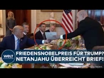 KRIEG IN NAHOST: Paukenschlag! Netanjahu nominiert Trump für den Friedensnobelpreis