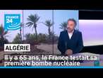 Il y a 65 ans, la France testait sa première bombe nucléaire en Algérie • FRANCE 24