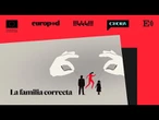 La familia correcta - Episodio 5: la conspiración del gran reemplazo