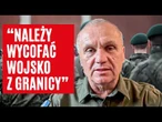 Generał Roman Polko apeluje: "Należy wycofać wojsko z granicy" | FAKT