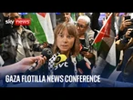 Gaza Flotilla news conference: Greta Thunberg, Susan Sarandon and more speak ahead of departure