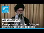 Le guide suprême d'Iran, Ali Khamenei : l'attaque contre Israël était 