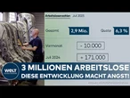 DEUTSCHLAND: Fast 3 Mio. Arbeitslose – Berlin und Bremen besonders stark betroffen! Neuer Höchstwert