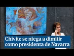 Chivite se niega a dimitir como presidenta de Navarra: "No hay argumentos"
