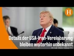 Trump: Abkommen schließt iranische Atomwaffen eindeutig aus