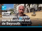 Liban : frappes israéliennes sur la banlieue sud de Beyrouth pour la deuxième fois en une semaine