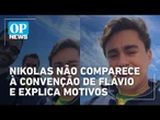 Nikolas Ferreira não comparece à convenção de Flávio Bolsonaro | O POVO NEWS