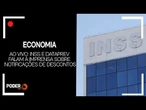 Ao vivo: INSS e Dataprev falam à imprensa sobre notificações de descontos