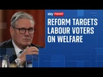 Reform UK targets traditional Labour voters on welfare issues