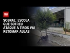 Escola que sofreu ataque a tiros no Ceará vai retomar aulas | AGORA CNN