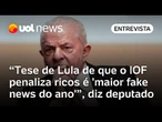 Governo Lula, na prática, penaliza os mais pobres com o aumento do IOF, afirma deputado federal