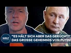 UKRAINE-KRIEG: "Es hält sich aber das Gerücht!" Das große Geheimnis von Wladimir Putin!