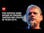Cobiçado pelo PL, Tarcísio reforça intenção de permanecer no Republicanos | BASTIDORES CNN
