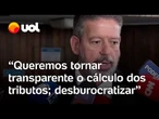 Reforma tributária: 'Vamos manter os ganhos propostos pelo Senado', diz Lira antes de votação da PEC