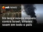 Irã pede evacuação imediata de Haifa e Tel Aviv, em Israel; sirenes são ouvidas em todo país