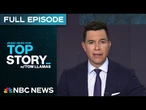 Top Story with Tom Llamas - Sept. 10 | NBC News NOW