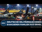 EVAKUIERUNG AUS ISRAEL: Militärmaschinen bringen 64 deutsche Israel-Rückkehrer nach Köln-Bonn!