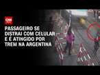 Passageiro se distrai com celular e é atingido por trem na Argentina | CNN PrimeTime