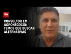 “Temos que buscar alternativas”, diz consultor em agronegócio sobre tarifaço | BASTIDORES CNN