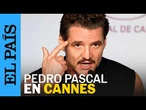 PEDRO PASCAL, en Cannes: "Que le den a la gente que os intenta asustar, contraatacad"