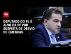 Operação que mira deputado do PL apreende helicóptero e dinheiro em espécie; veja | CNN PRIME TIME