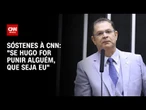 "Se Hugo for punir alguém, que seja eu", diz Sóstenes Cavalcante à CNN | CNN 360º