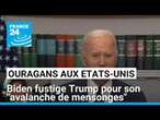 Ouragans aux Etats-Unis : Biden fustige Trump pour son 