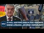 HERBERT REUL: Terroristen werben für weitere Anschläge! Politik hat eine Regelung versäumt!