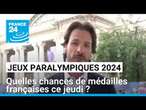 Jeux paralympiques 2024 : quelles chances de médailles françaises ce jeudi ? • FRANCE 24