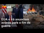 EUA e Irã anunciam acordo para fim da guerra; Trump diz que estrieto de Hormuz será reaberto