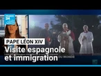 L'immigration au cœur de la visite du Pape en Espagne • FRANCE 24